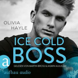 Hörbuch Ice Cold Boss - The Paradise Brothers, Band 2 (Ungekürzt)  - Autor Olivia Hayle   - gelesen von Schauspielergruppe