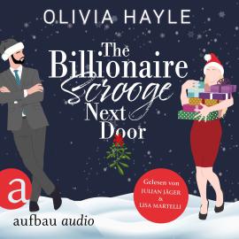 Hörbuch The Billionaire Scrooge Next Door (Ungekürzt)  - Autor Olivia Hayle   - gelesen von Schauspielergruppe