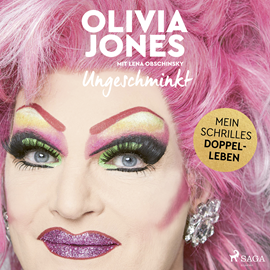 Hörbuch Ungeschminkt: Mein schrilles Doppelleben  - Autor Olivia Jones   - gelesen von Schauspielergruppe