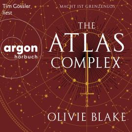 Hörbuch The Atlas Complex - Macht ist grenzenlos - Atlas-Serie, Band 3 (Ungekürzte Lesung)  - Autor Olivie Blake   - gelesen von Tim Gössler