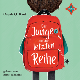 Hörbuch Der Junge aus der letzten Reihe  - Autor Onjali Q. Raúf   - gelesen von Birte Schnöink