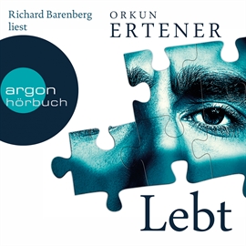 Hörbuch Lebt  - Autor Orkun Ertener   - gelesen von Richard Barenberg