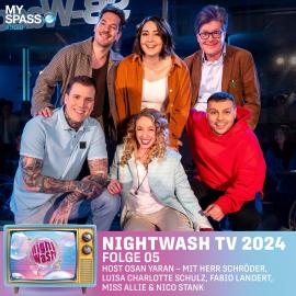 Hörbuch NightWash, Folge 5: NightWash TV 2024  - Autor Osan Yaran, Herr Schröder, Luisa Charlotte Schulz, Fabio Landert, Miss Allie, Nico Stank   - gelesen von Schauspielergruppe