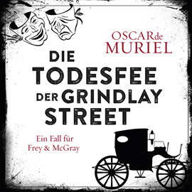 Hörbuch Die Todesfee der Grindlay Street - Ein Fall für Frey und McGray, Band 3 (ungekürzt)  - Autor Oscar de Muriel   - gelesen von Günter Merlau