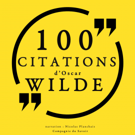 Hörbuch 100 citations d'Oscar Wilde  - Autor Oscar Wilde   - gelesen von Nicolas Planchais