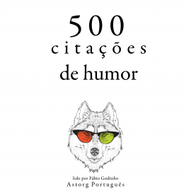 Hörbuch 500 citações de humor  - Autor Oscar Wilde   - gelesen von Fábio Godinho