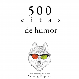 Hörbuch 500 citas de humor  - Autor Oscar Wilde   - gelesen von Benjamin Asnar
