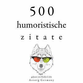 Hörbuch 500 humoristische Zitate  - Autor Oscar Wilde   - gelesen von Elodie Colin
