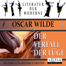 Hörbuch Der Verfall der Lüge  - Autor Oscar Wilde   - gelesen von Schauspielergruppe