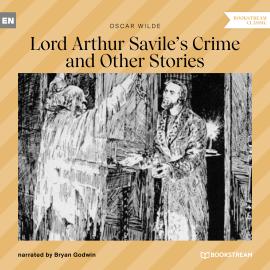 Hörbuch Lord Arthur Savile's Crime and Other Stories (Unabridged)  - Autor Oscar Wilde   - gelesen von Bryan Godwin