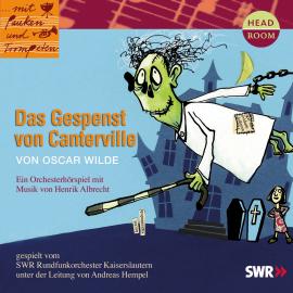 Hörbuch ...mit Pauken und Trompeten, Das Gespenst von Canterville  - Autor Oscar Wilde   - gelesen von Schauspielergruppe