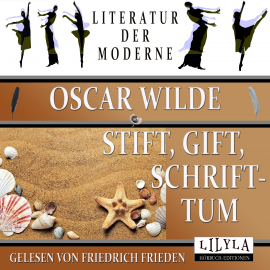 Hörbuch Stift - Gift - Schrifttum  - Autor Oscar Wilde   - gelesen von Schauspielergruppe