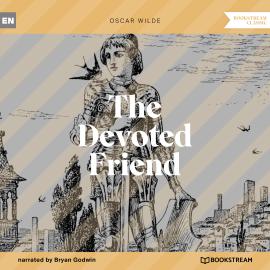 Hörbuch The Devoted Friend (Unabridged)  - Autor Oscar Wilde   - gelesen von Bryan Godwin