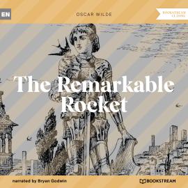 Hörbuch The Remarkable Rocket (Unabridged)  - Autor Oscar Wilde   - gelesen von Bryan Godwin