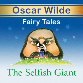 Hörbuch The Selfish Giant  - Autor Oscar Wilde   - gelesen von Schauspielergruppe