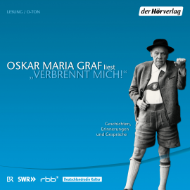 Hörbuch "Verbrennt mich!"  - Autor Oskar Maria Graf   - gelesen von Oskar Maria Graf