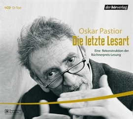 Hörbuch Die letzte Lesart  - Autor Oskar Pastior   - gelesen von Oskar Pastior