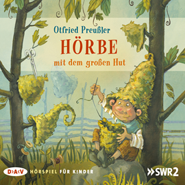 Hörbuch Hörbe mit dem großen Hut  - Autor Otfried Preußler   - gelesen von Nico Holonics