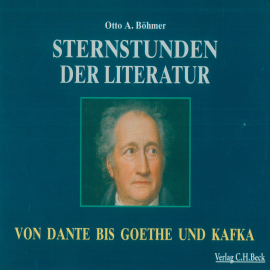 Hörbuch Sternstunden der Literatur  - Autor Otto Böhmer   - gelesen von Schauspielergruppe