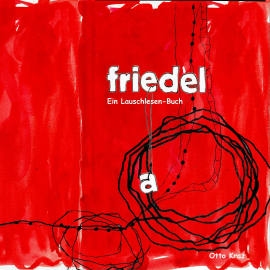 Hörbuch Friedel  - Autor Otto Kraz   - gelesen von Otto Kraz