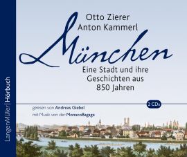 Hörbuch München  - Autor Otto Zierer   - gelesen von Andreas Giebel