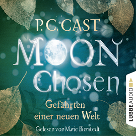 Hörbuch Gefährten einer neuen Welt (Moon Chosen 1)  - Autor P.C. Cast   - gelesen von Marie Bierstedt