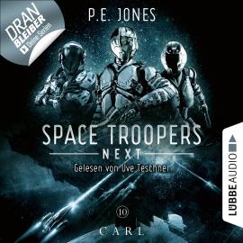 Hörbuch Carl - Space Troopers Next, Folge 10 (Ungekürzt)  - Autor P. E. Jones   - gelesen von Uve Teschner