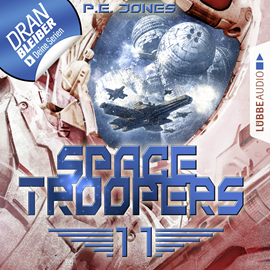 Hörbuch Der Angriff (Space Troopers 11)  - Autor P. E. Jones   - gelesen von Uve Teschner