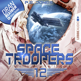 Hörbuch Der Anschlag (Space Troopers 12)  - Autor P. E. Jones   - gelesen von Uve Teschner