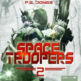 Hörbuch Krieger (Space Troopers 2)  - Autor P. E. Jones   - gelesen von Uve Teschner