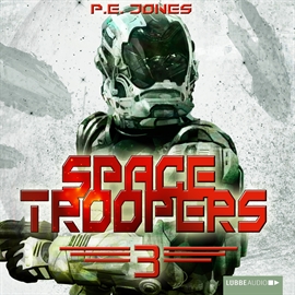 Hörbuch Die Brut (Space Troopers 3)  - Autor P. E. Jones   - gelesen von Uve Teschner
