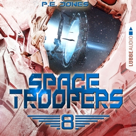 Hörbuch Sprung in fremde Welten (Space Troopers 8)  - Autor P. E. Jones   - gelesen von Uve Teschner