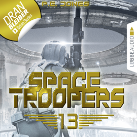 Hörbuch Sturmfront (Space Troopers 13)  - Autor P. E. Jones   - gelesen von Uve Teschner