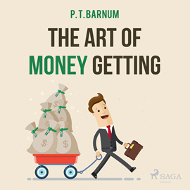 Hörbuch The Art of Money Getting  - Autor P. T. Barnum.   - gelesen von Paul Darn