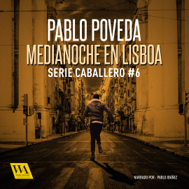 Hörbuch Medianoche en Lisboa  - Autor Pablo Poveda   - gelesen von Pablo Ibáñez