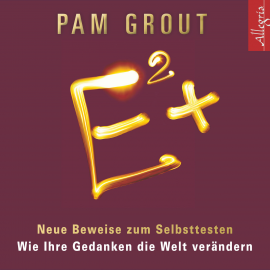 Hörbuch E2  - Autor Pam Grout   - gelesen von Susanne Aernecke