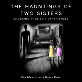 Hörbuch The Haunting of Two Sisters  - Autor Pamela Mandel   - gelesen von Schauspielergruppe