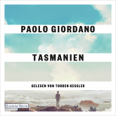 Hörbuch Tasmanien  - Autor Paolo Giordano   - gelesen von Torben Kessler