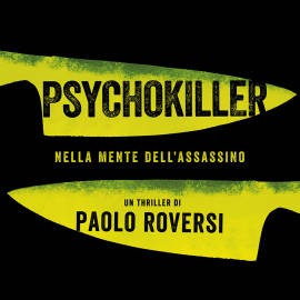 Hörbuch Psychokiller  - Autor Paolo Roversi   - gelesen von Fabrizio Martorelli