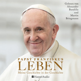 Hörbuch LEBEN. Meine Geschichte in der Geschichte (ungekürzt)  - Autor Papst Franziskus   - gelesen von Schauspielergruppe
