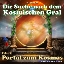 Hörbuch Portal zum Kosmos  - Autor Parzzival   - gelesen von Parzzival