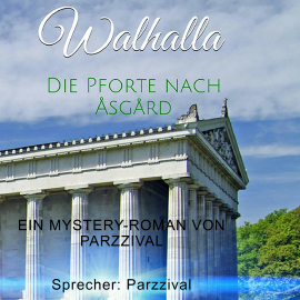 Hörbuch Walhalla  - Autor Parzzival   - gelesen von Parzzival
