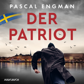 Hörbuch Der Patriot  - Autor Pascal Engman   - gelesen von Wolfgang Berger