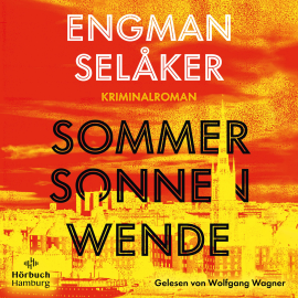 Hörbuch Sommersonnenwende  - Autor Pascal Engman   - gelesen von Wolfgang Wagner