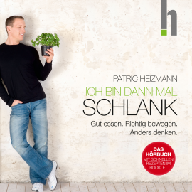 Hörbuch Ich bin dann mal schlank  - Autor Patric Heizmann   - gelesen von Schauspielergruppe
