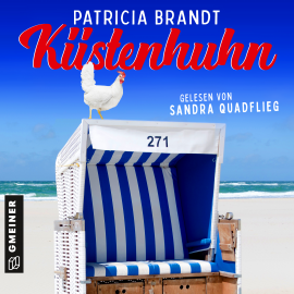 Hörbuch Küstenhuhn  - Autor Patricia Brandt   - gelesen von Sandra Quadflieg