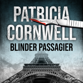 Hörbuch Blinder Passagier (Ein Fall für Kay Scarpetta 10)  - Autor Patricia Cornwell   - gelesen von Franziska Pigulla