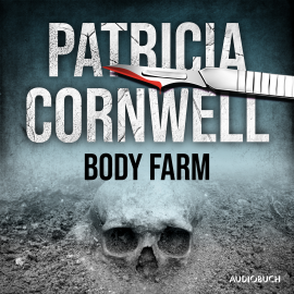 Hörbuch Body Farm (Ein Fall für Kay Scarpetta 5)  - Autor Patricia Cornwell   - gelesen von Franziska Pigulla