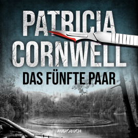 Hörbuch Das fünfte Paar (Ein Fall für Kay Scarpetta 3)  - Autor Patricia Cornwell   - gelesen von Franziska Pigulla