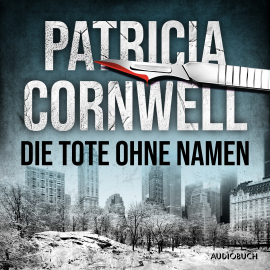 Hörbuch Die Tote ohne Namen (Ein Fall für Kay Scarpetta 6)  - Autor Patricia Cornwell   - gelesen von Ulrike Folkerts
